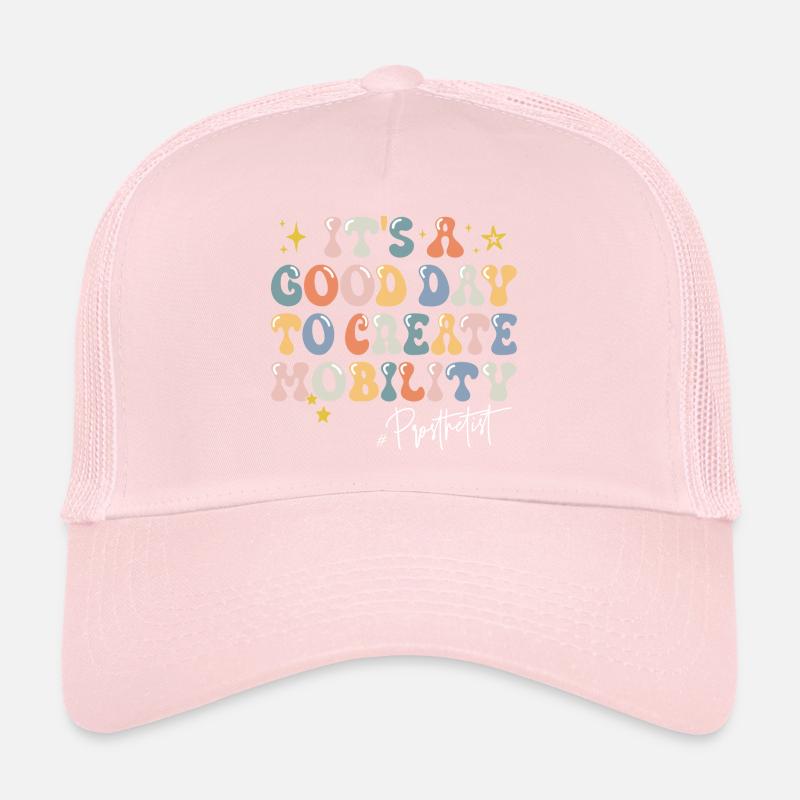 A good day sentence motivation orthoprosthetist Trucker Cap