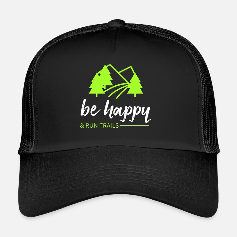Courez sur des sentiers et soyez heureux ! - Casquette trucker  - noir/noir