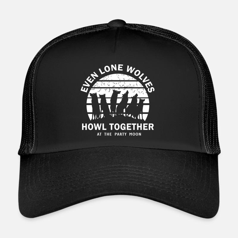 Even Lone Wolfs Howl Together Trucker Cap