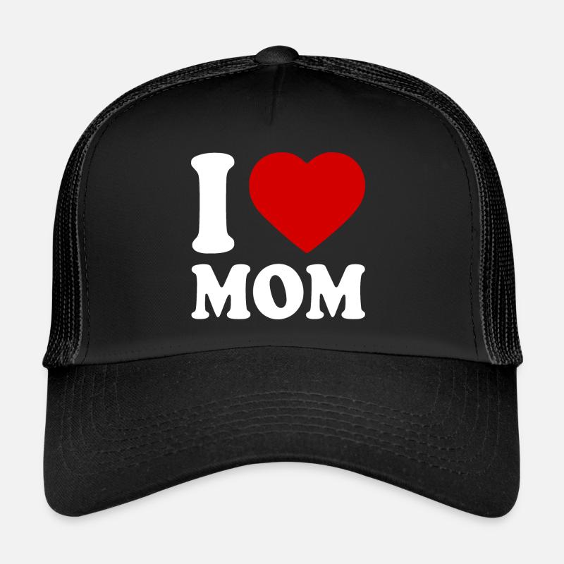 I love mom Casquette trucker 