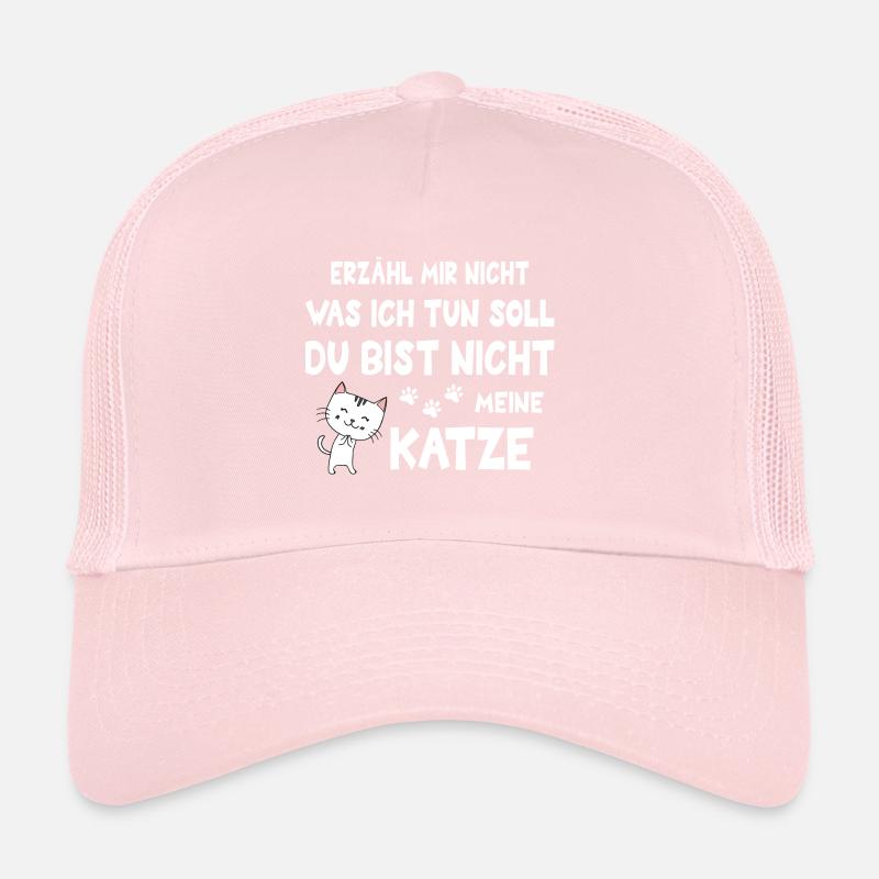 Katze sag mir nicht, was ich tun soll Trucker Cap