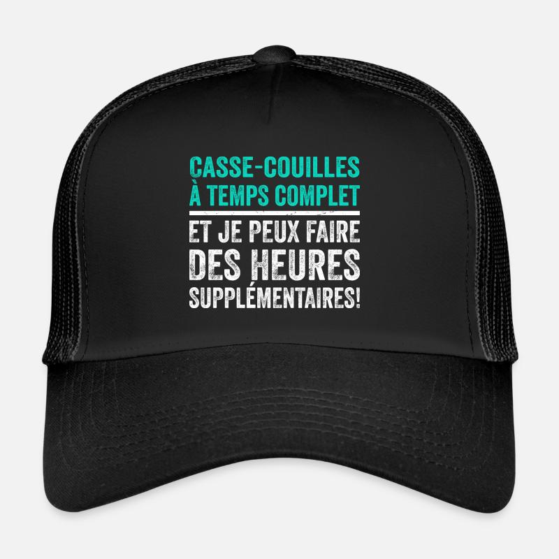 Casse-couilles À Temps Complet Casquette trucker 