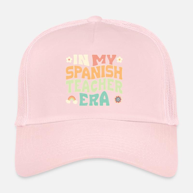 in my spanish teacher era Trucker Cap