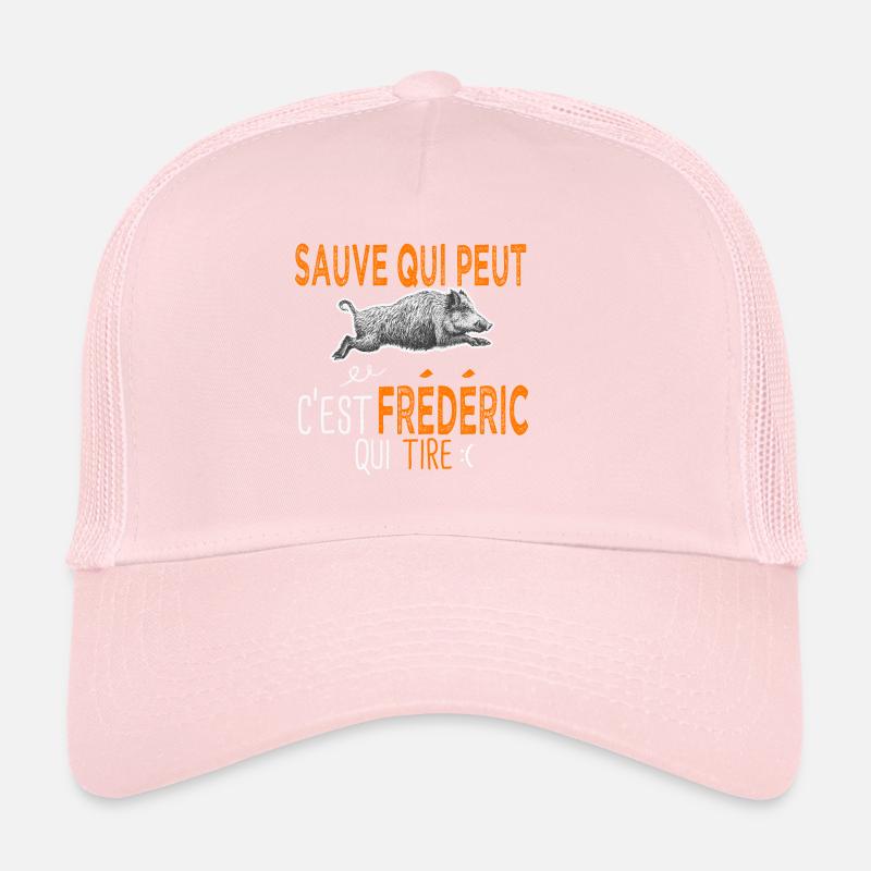 Frédéric c est frederic qui tire Humour Chasseur Casquette trucker 