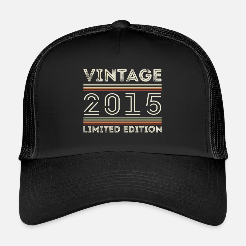 Millésime 2015 - Année 2015 Cadeau d’anniversaire 2015 Casquette trucker 