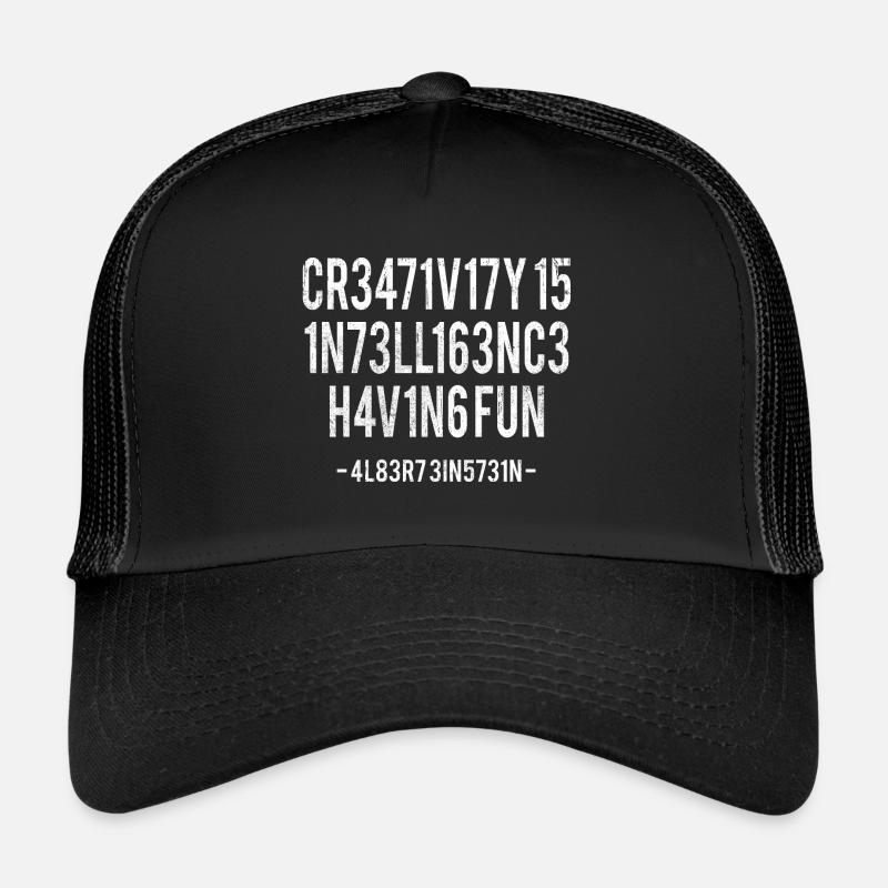 La créativité, c’est l’intelligence S’amuser Citation drôle Casquette trucker 