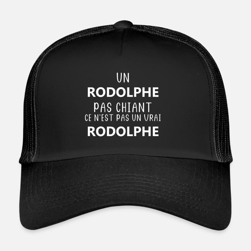 Un Rodolphe chiant ce n'est pas un vrai Rodolphe Casquette trucker 