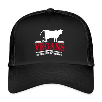 Vegan My Food Caca Sur Votre Vache Anti Saying - Casquette trucker  - noir/noir - Devant