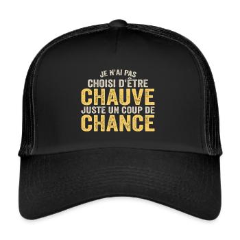 Chauve, Cadeau Citation Humour Calvitie - Casquette trucker  - noir/noir - Devant