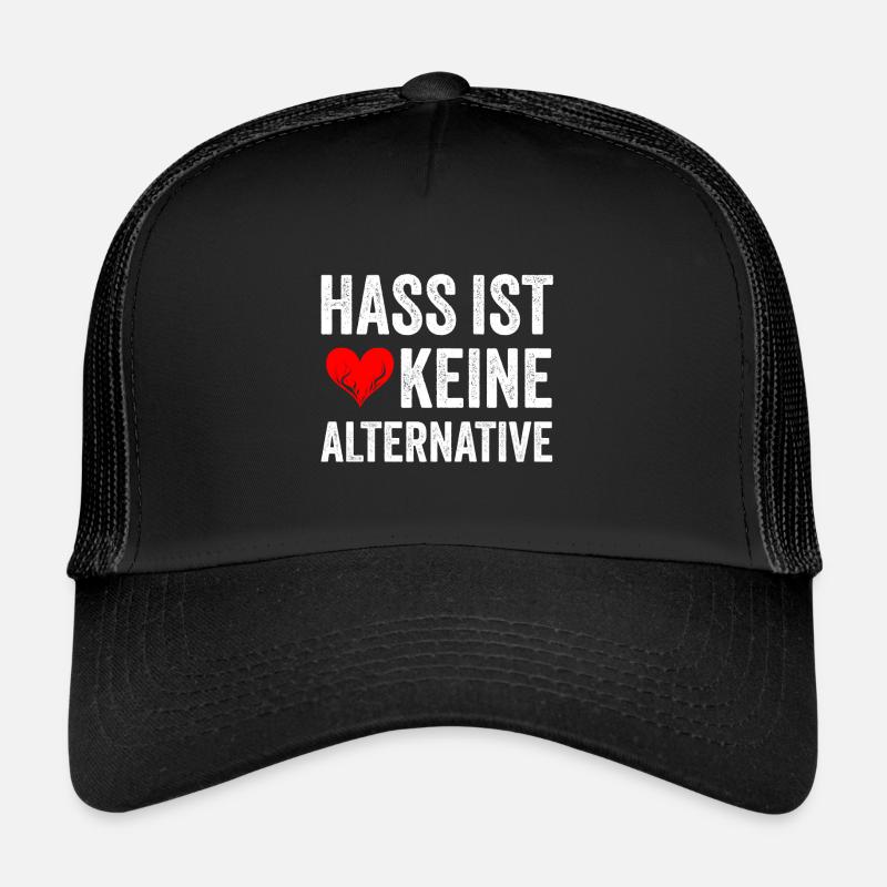 Hass ist keine Alternative Trucker Cap