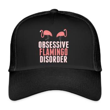 Obsessive Flamingo Disorder - Trucker Cap - black/black - Front