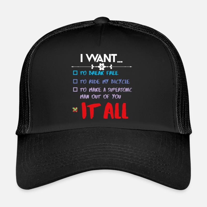 I WANT IT ALL Trucker Cap
