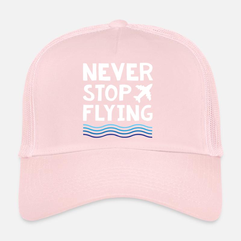 Never Stop Flying Plane Trucker Cap