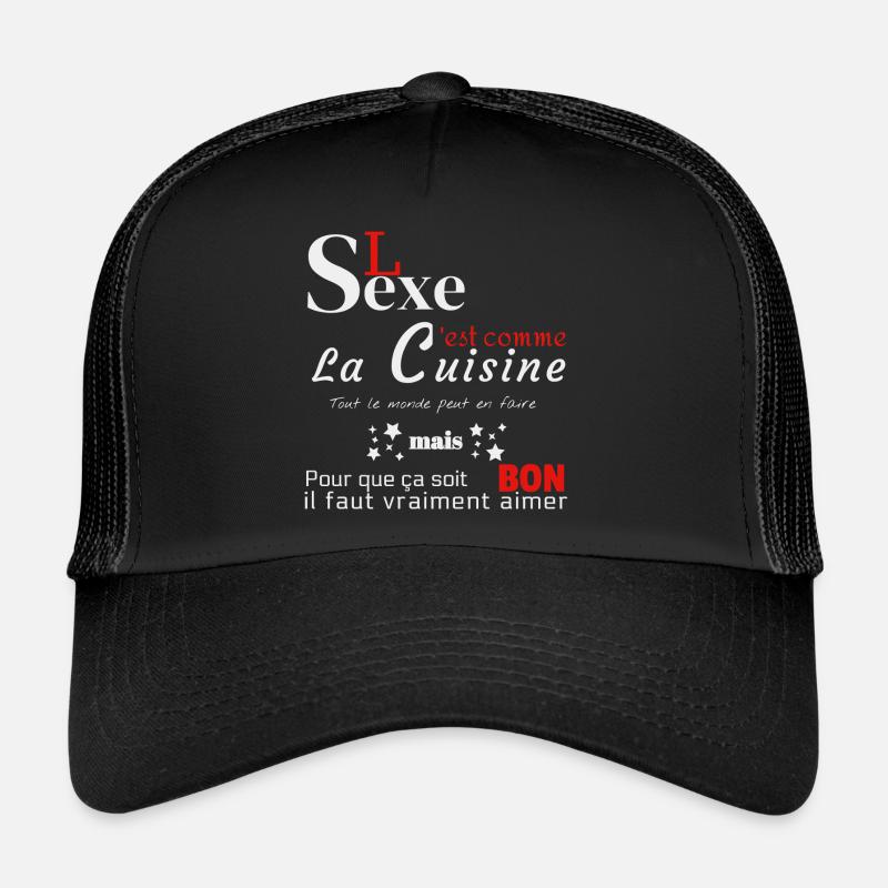 Le Sexe c'est comme la cuisine! Casquette trucker 