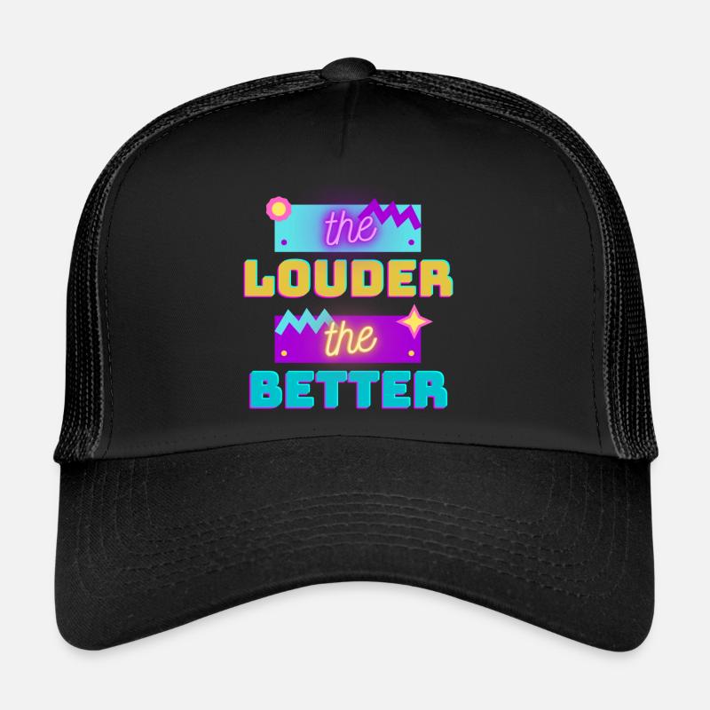 je lauter, desto besser Trucker Cap