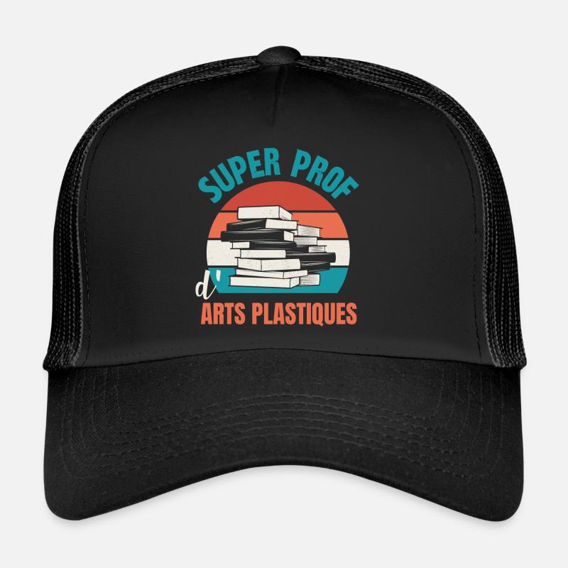 super prof d'arts plastiques Casquette trucker 