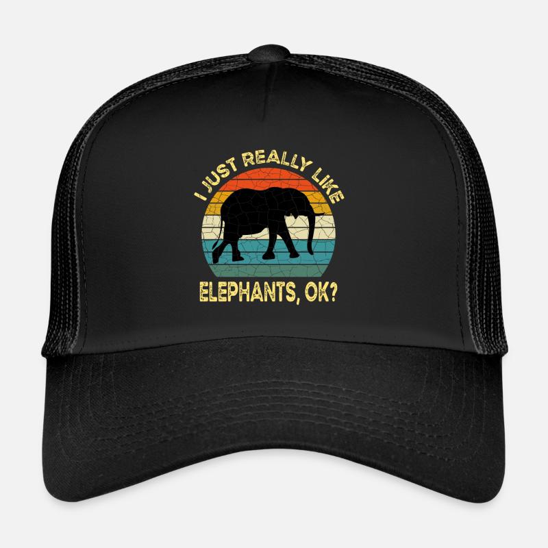 I Just Really Like Elephants OK, elephant lover Trucker Cap