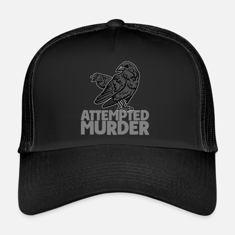Attempted Murder Of Crows Funny Bird Lover - Trucker Cap - black/black