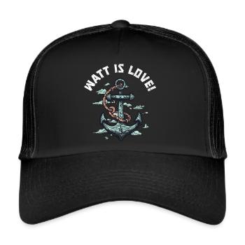 Watt is Love. Ready for the next mudflat hike - Trucker Cap - black/black - Front