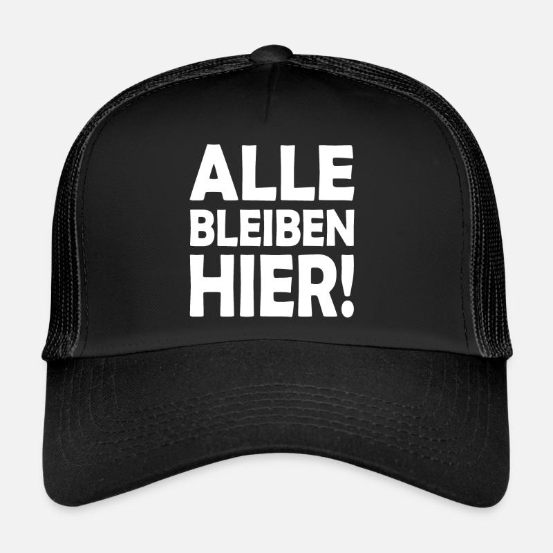 Alle bleiben hier Trucker Cap