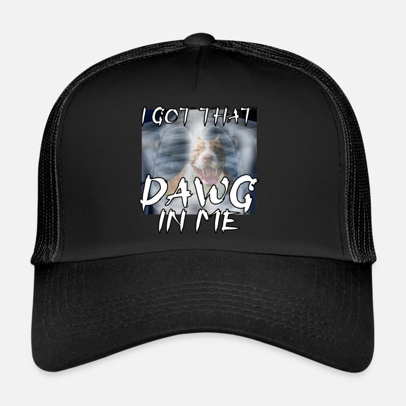 I Got That Dawg In Me Xray Pitbull Ironic Meme - Trucker Cap - black/black