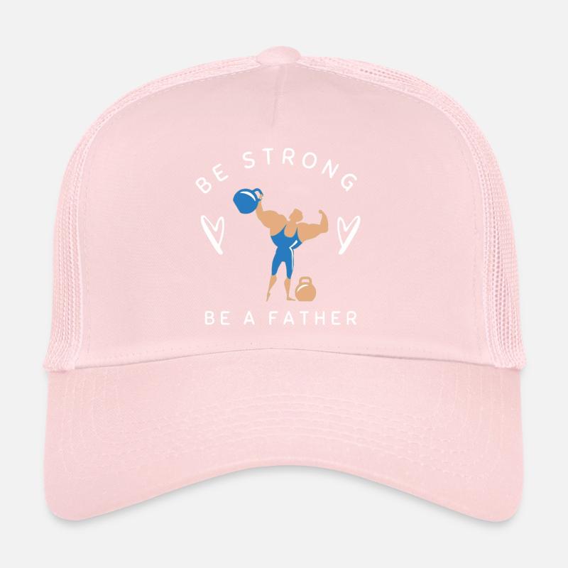 BE STRONG BE A FATHER Casquette trucker 