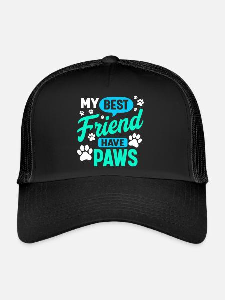 my best friend has paws - Trucker Cap - black/black