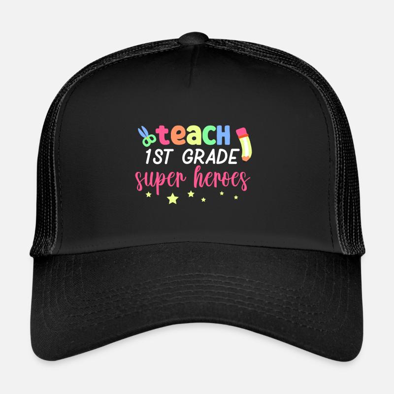 Teach 1st Grade Superheroes Trucker Cap