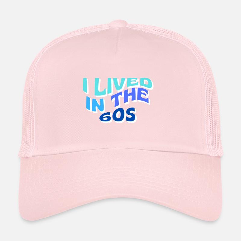 I lived in the 60s Trucker Cap