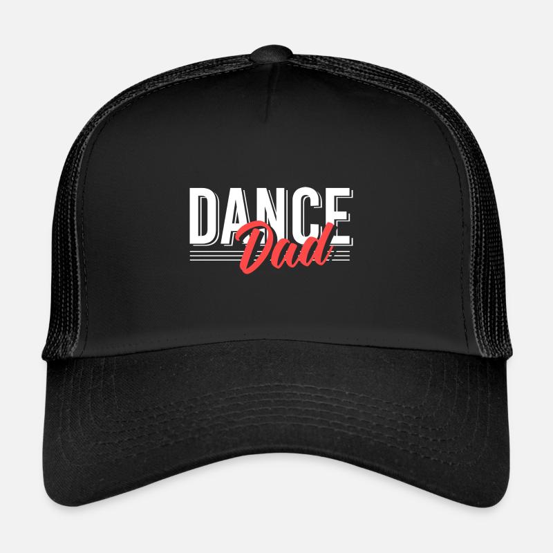 Dance Dad Dancer Daddy Trucker Cap