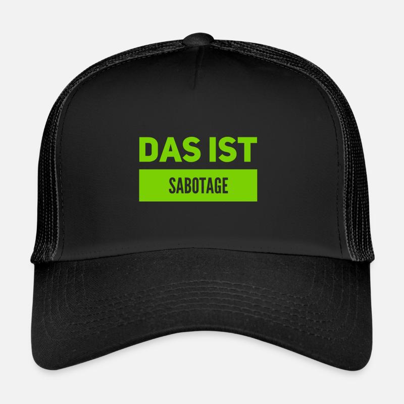 wir wurden sabotiert Trucker Cap