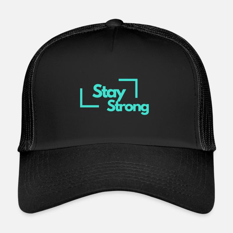Stay Strong Trucker Cap