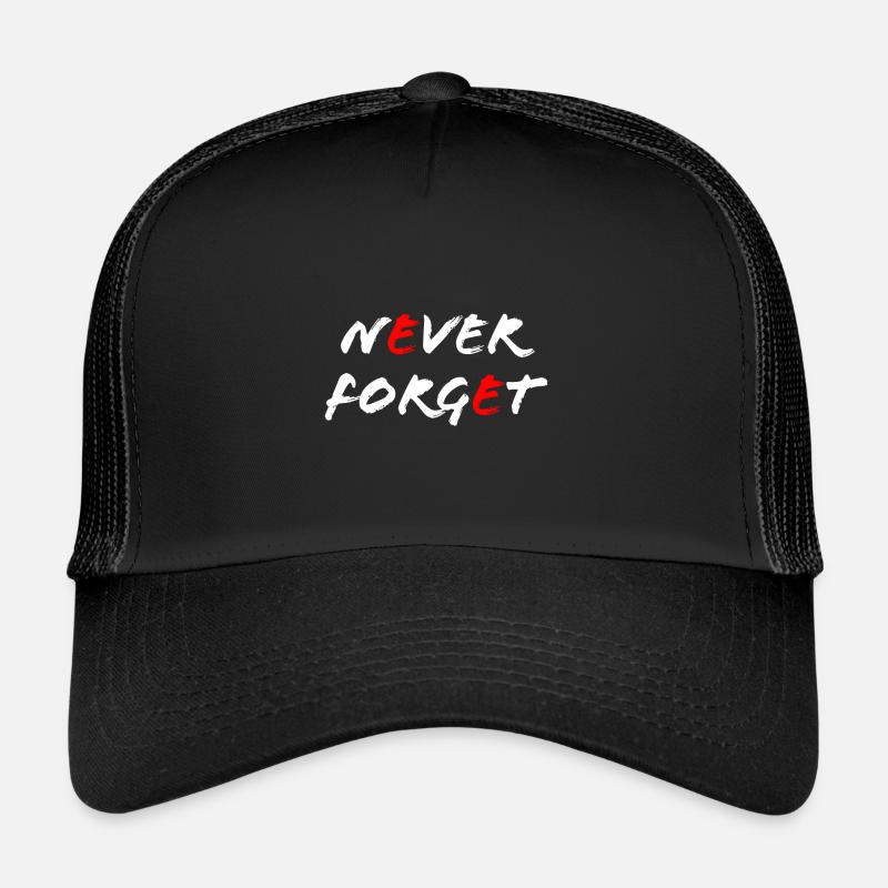 Never forget - Trucker Cap - black/black