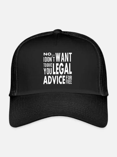 Funny Free Legal Advice Quote for Lawyer - Trucker Cap - black/black - Front