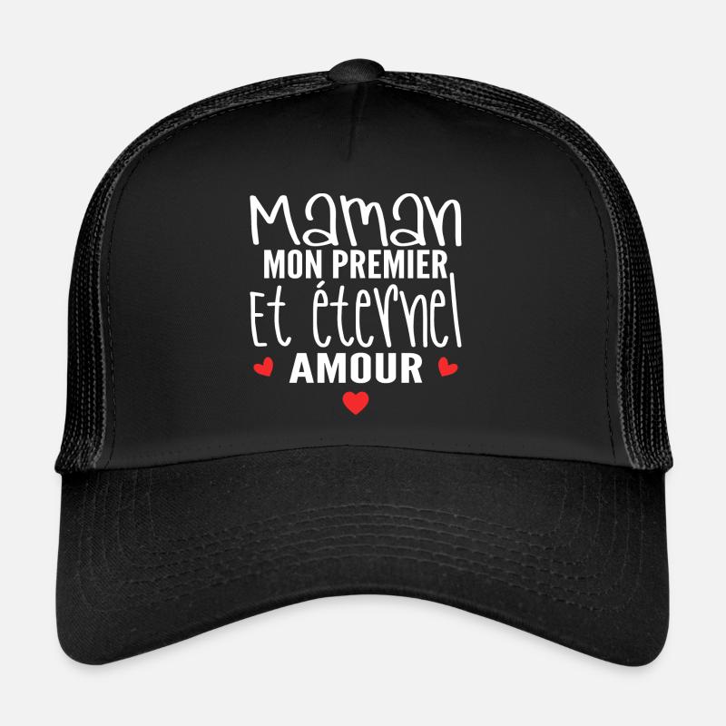 éternel amour cadeau maman Casquette trucker 