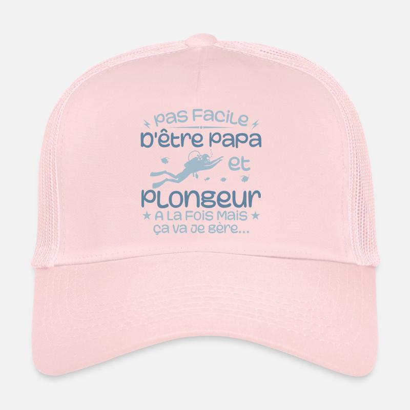 It's not easy to be a dad and a diver at the same time Trucker Cap