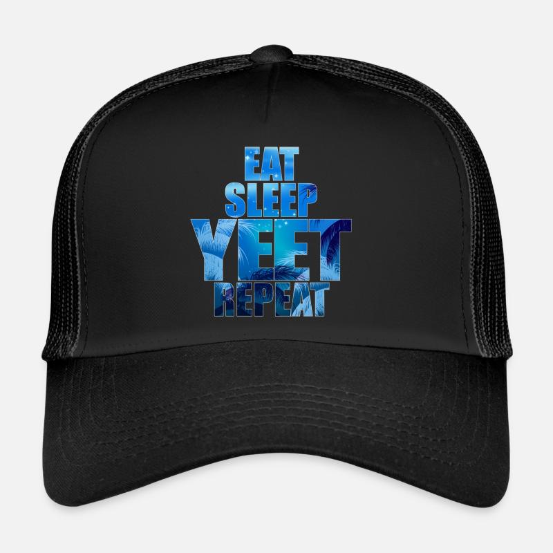 Eat Sleep Yeet Repeat Casquette trucker 