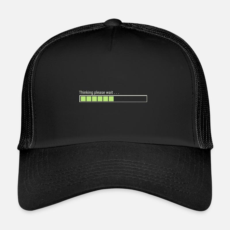 Penser s'il vous plaît attendez. , , Casquette trucker 
