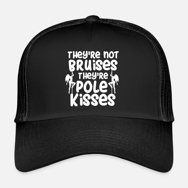 Not Bruises Kisses Pole Dance Fitnes Geschenk Trucker Cap