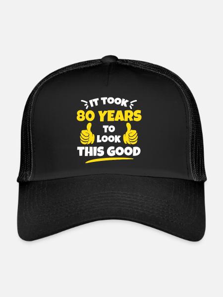 cadeau d'anniversaire 80e: Il a fallu 80 ans - Casquette trucker  - noir/noir - Devant