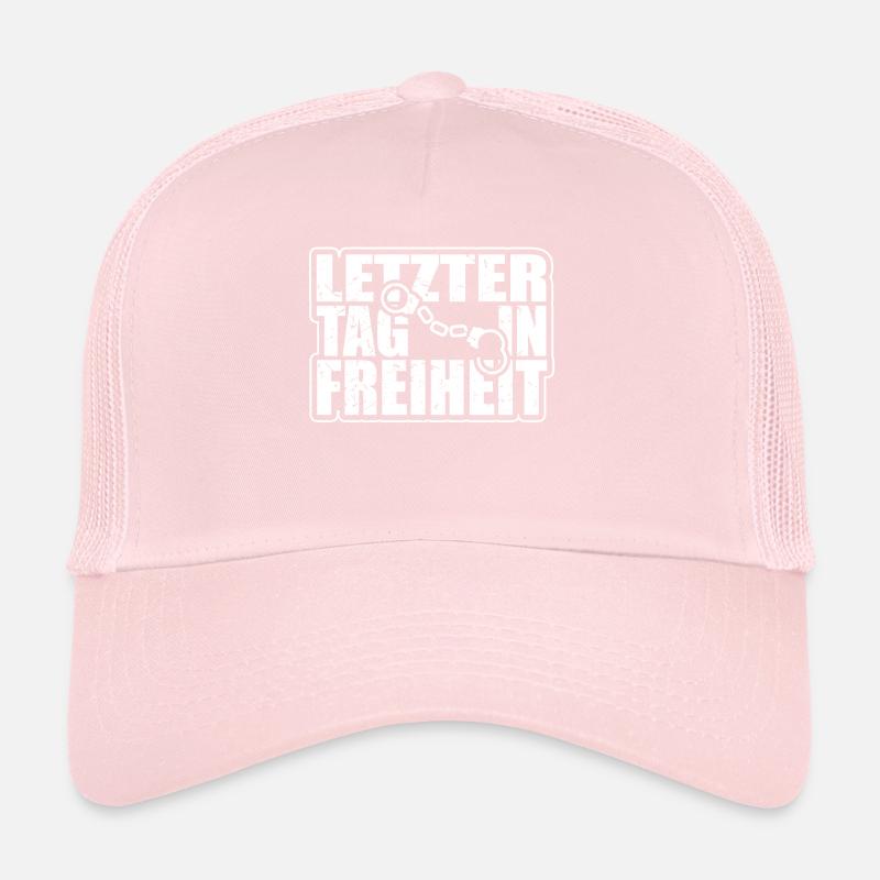 Letzter Tag in Freiheit Trucker Cap