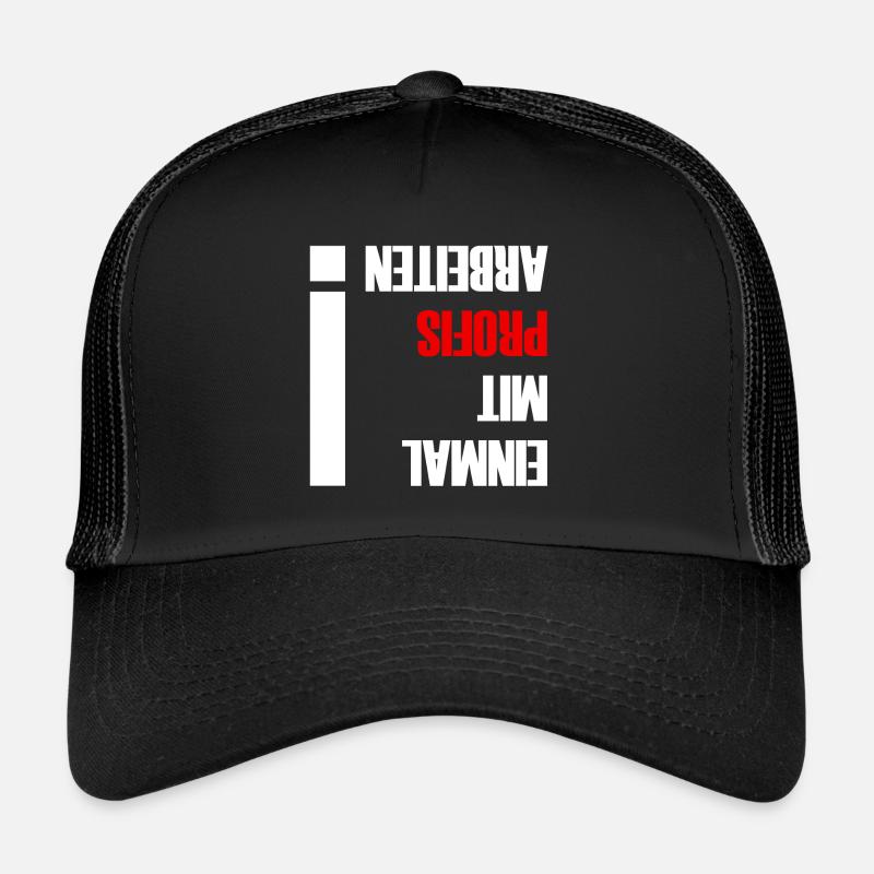 travailler une fois avec des professionnels - Casquette trucker  - noir/noir