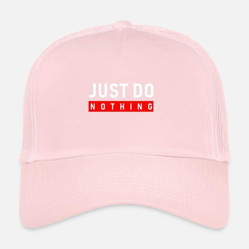 Citation juste de chemise rien Casquette trucker 
