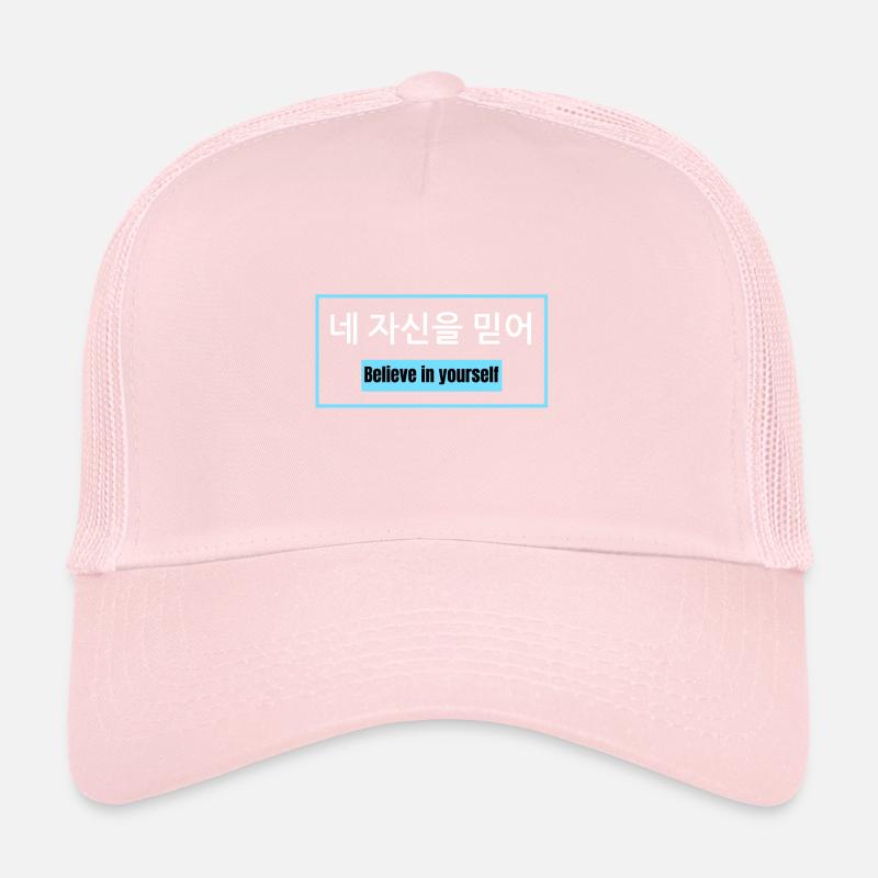 Believe in yourself - Korean - Motivation Trucker Cap