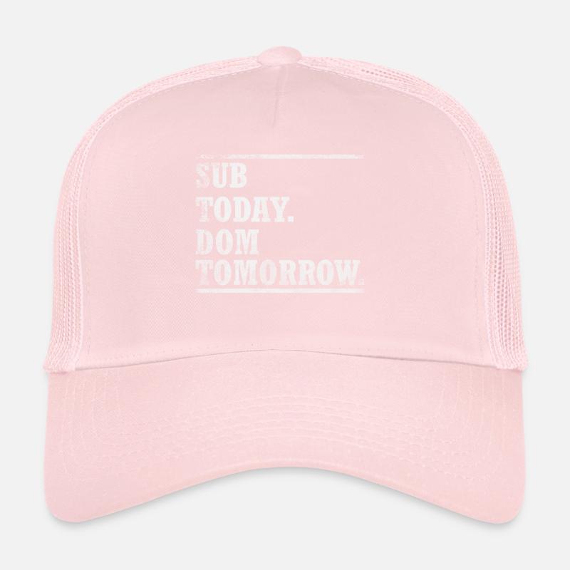Sub aujourd'hui. Dom demain. Casquette trucker 