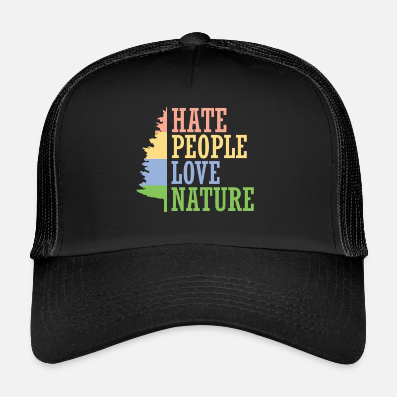 Hate People. Love Nature. - Trucker Cap - Schwarz/Schwarz