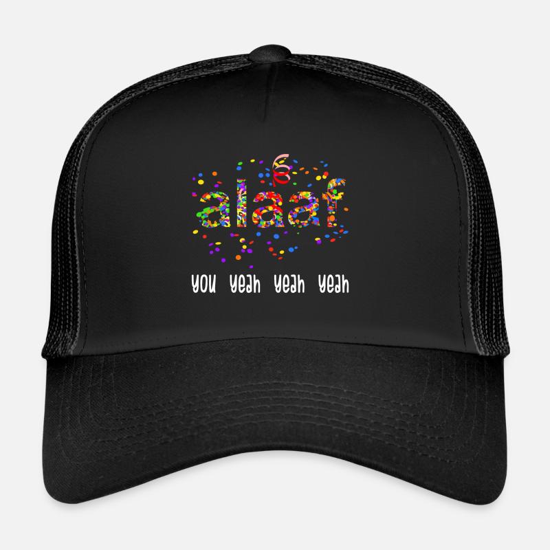 Alaaf You Yeah Yeah Oui carnaval de confettis costume Casquette trucker 