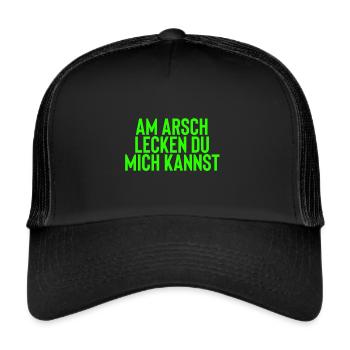 Am Arsch lecken du mich kannst - Trucker Cap - Schwarz/Schwarz - Vorne