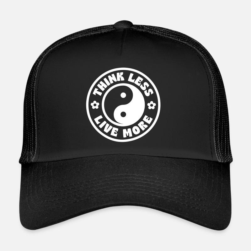 THINK LESS LIVE MORE - Trucker Cap - Schwarz/Schwarz