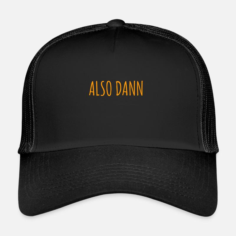 also dann Trucker Cap